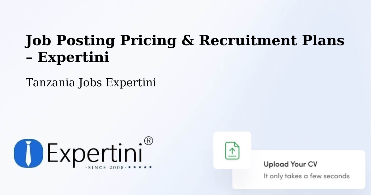 Job Posting Pricing & Recruitment Plans – Bashanet - Bashanet, Tanzania Jobs Expertini