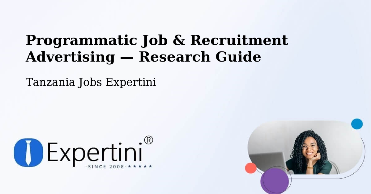 Programmatic Job & Recruitment Advertising — Research Guide – Bashanet