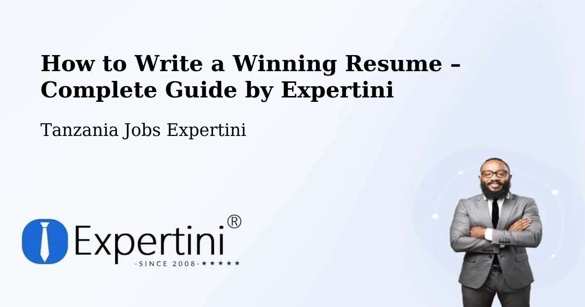 Resume Writing Guide for Job Seekers – Bashanet - Bashanet, Tanzania Jobs Expertini
