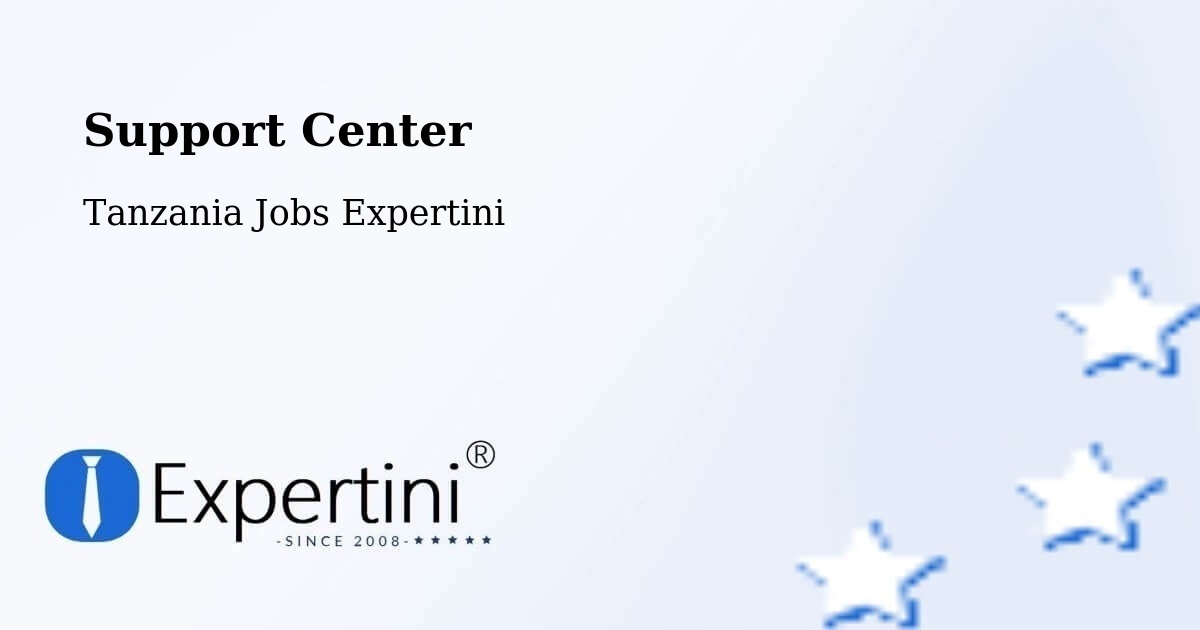 Support Services – Bashanet - Tanzania Jobs Expertini